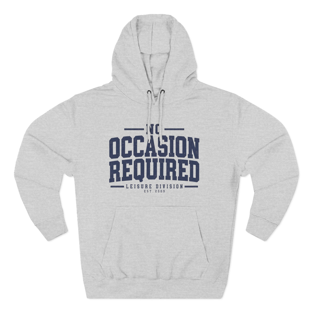 No Occasion Required Hoodie
